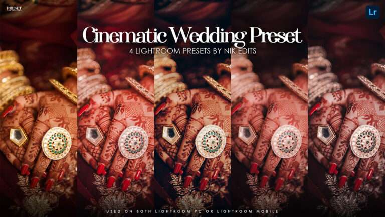 4 Cinematic Wedding Presets for Lightroom